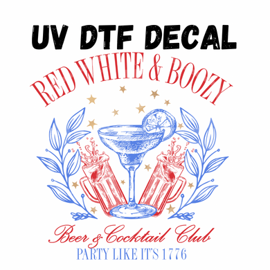 #289- Red, White, & Boozy - UV DTF 4in Decal