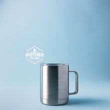 Load image into Gallery viewer, 10oz Stainless Steel Coffee Mug - Mother Tumbler