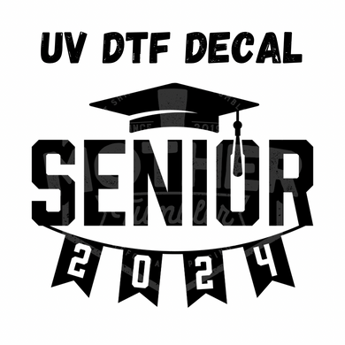 #264- Senior 2024- UV DTF 4in Decal