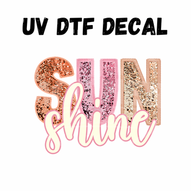 #194 -Sun Shine - UV DTF 4in Decal