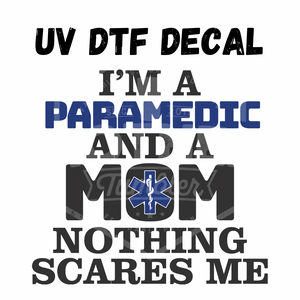 #147- Paramedic Mom - UV DTF 4in Decal