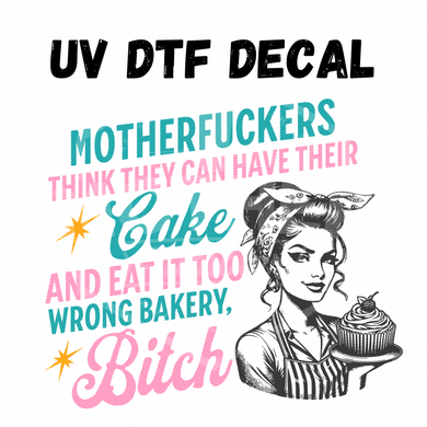 #262- Wrong Bakery- UV DTF 4in Decal