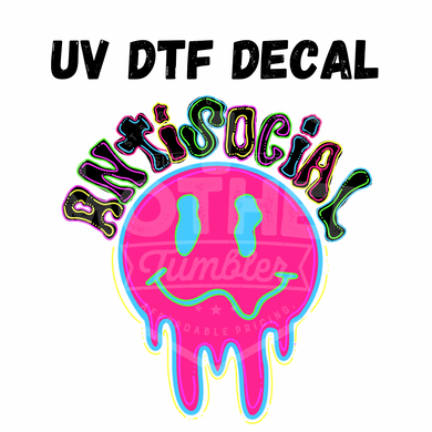 #244- Neon AntiSocial - UV DTF 4in Decal