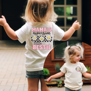 Mama’s Expensive Bestie- Clear Screen Print Transfer