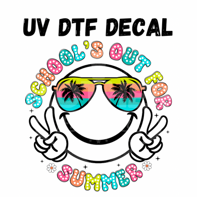#260- Schools Out- UV DTF 4in Decal