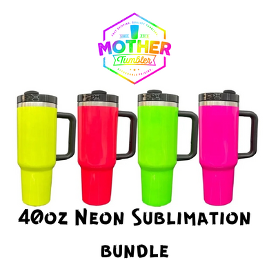 Bundle- 40oz Neon Sublimation (Limited Release)