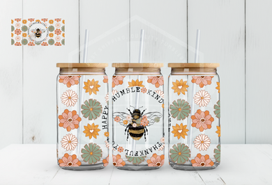 #255 - Bee Happy Humble Kind - UV DTF Wrap