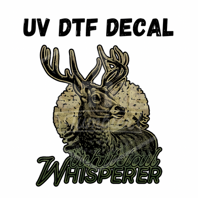 #128- Whitetail Whisperer- UV DTF 4in Decal