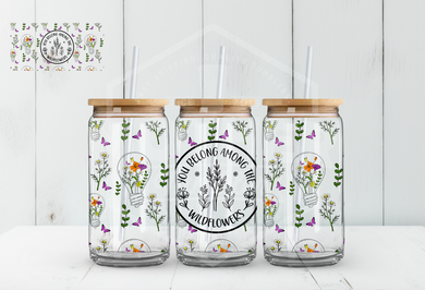 #253 - You Belong Amoung The Wildflowers - UV DTF Wrap