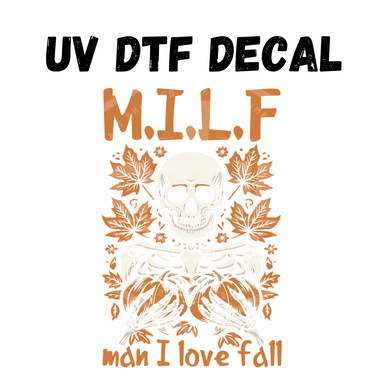 #132- Man I love Fall - UV DTF 4in Decal