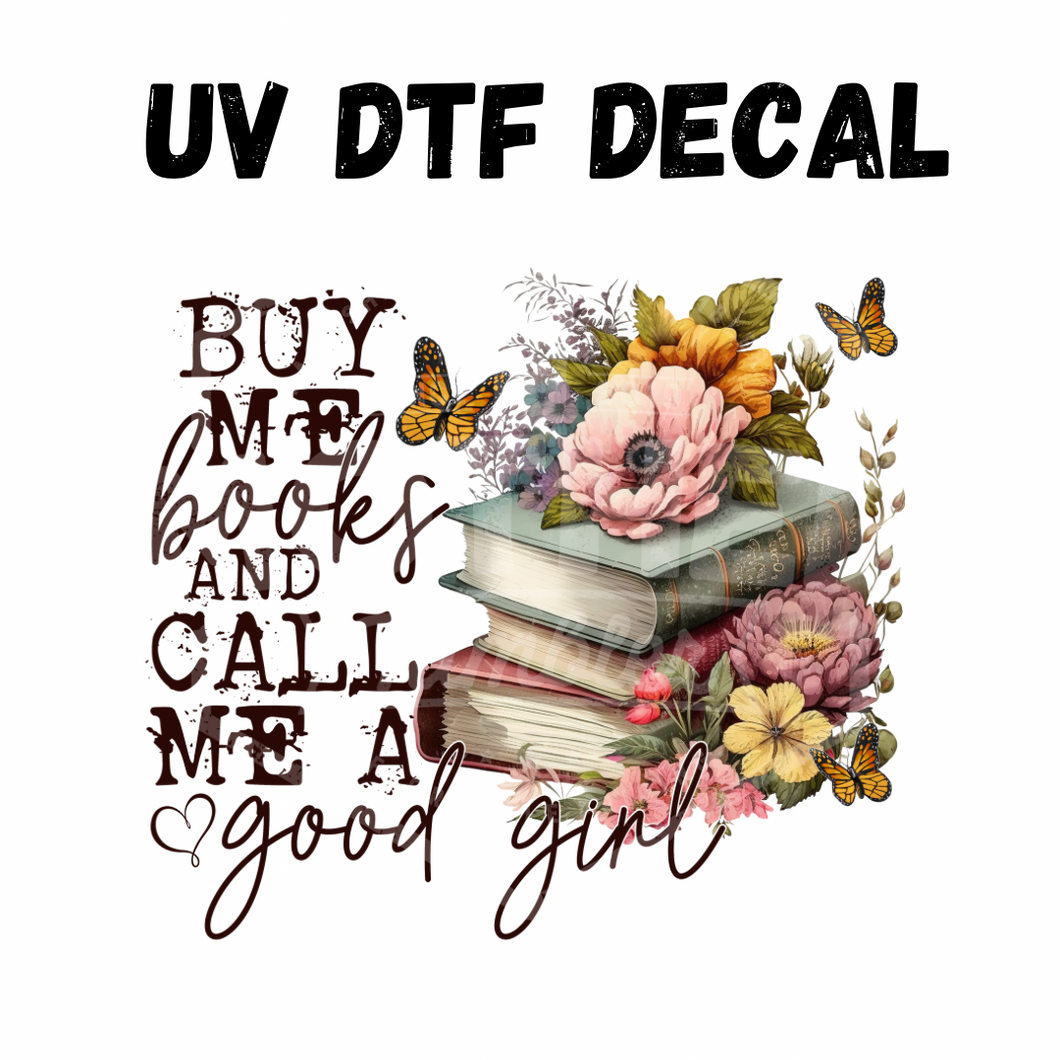 #038 - Buy Me Books - UV DTF 3.5in Decal