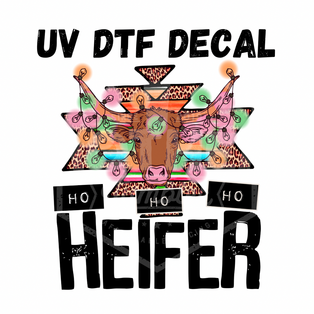 #103- HO HO HO Heifer- UV DTF 4in Decal