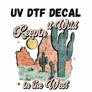 #060 - Wild in the West- UV DTF 4in Decal