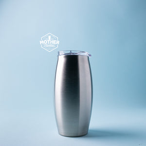 25 ounce Stainless Steel Tumbler - Mother Tumbler